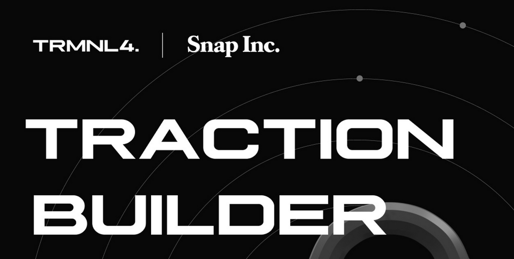 TRMNL4 and Snap Inc. Launch Traction Builder for Startups